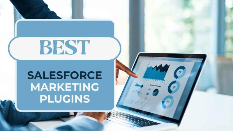 Top 10 Salesforce Best Marketing Plugins for Effective Campaigns