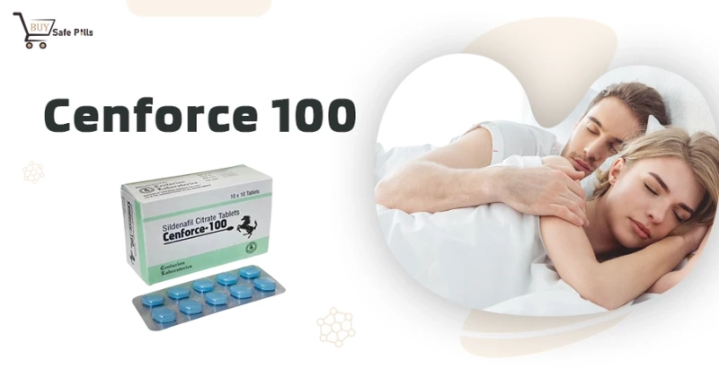 Cenforce 100 Tablet: Get 10% Off + Free Shipping | Buysafepills       
