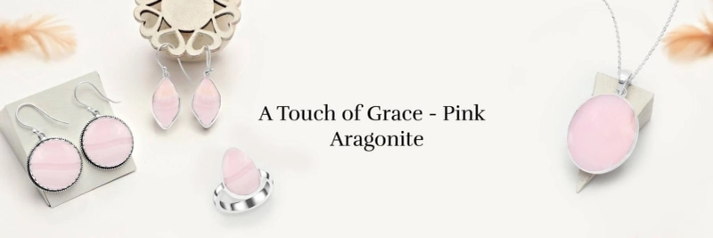 Pink Aragonite Jewelry for Effortless Sophistication