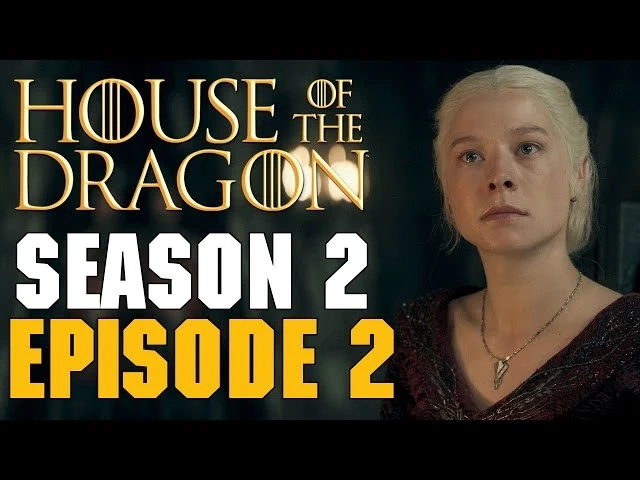 Episode 2 Review of Season 2 of House of the Dragon