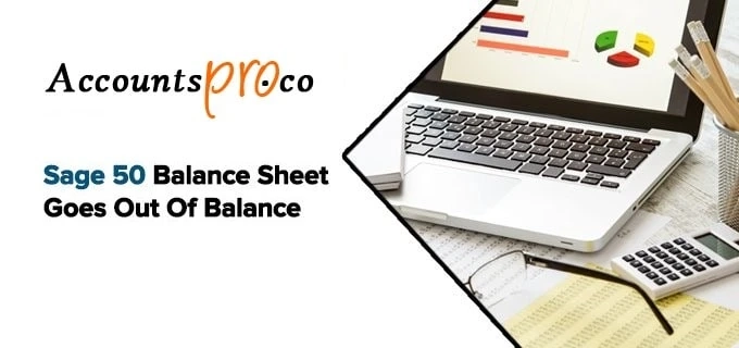 Sage 50 Reconcile Balance Sheet Wrong Balance