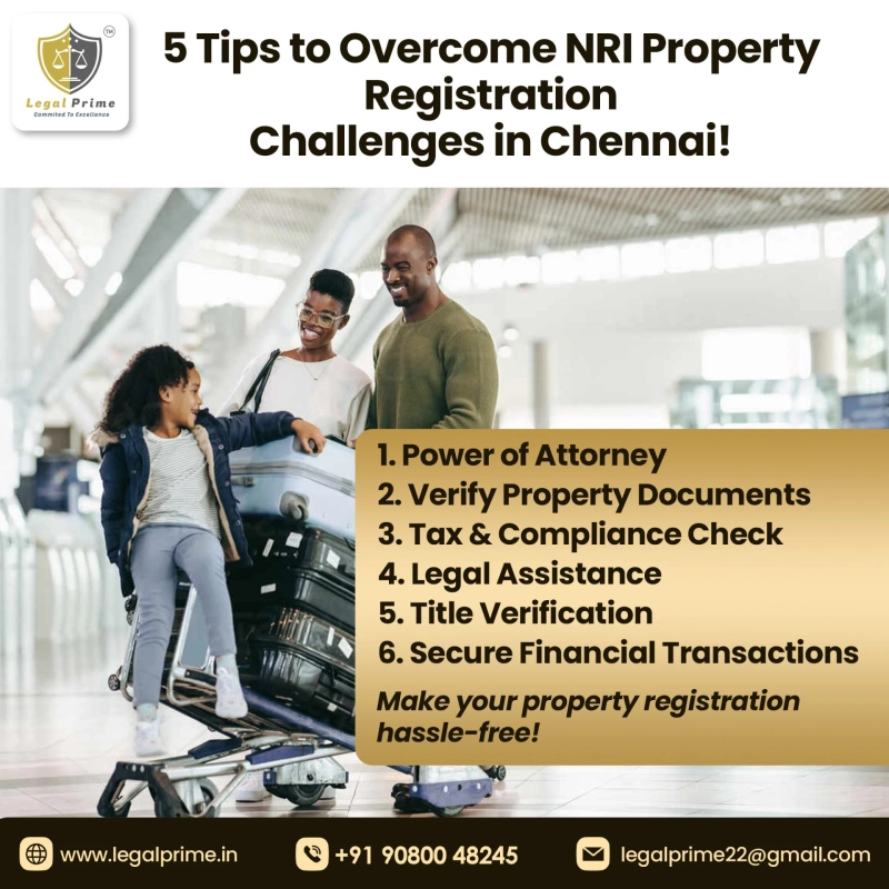 5 Tips to Overcome NRI Property Registration Challenges in Chennai