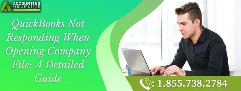 An effective way to resolve QuickBooks Not Responding When Opening Company File