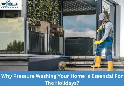 Why Pressure Washing Your Home Is Essential For The Holidays?