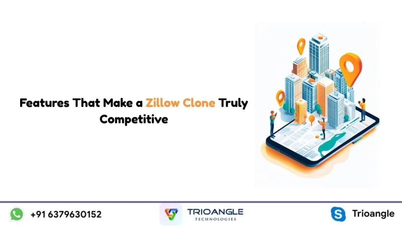 Features That Make a Zillow Clone Truly Competitive