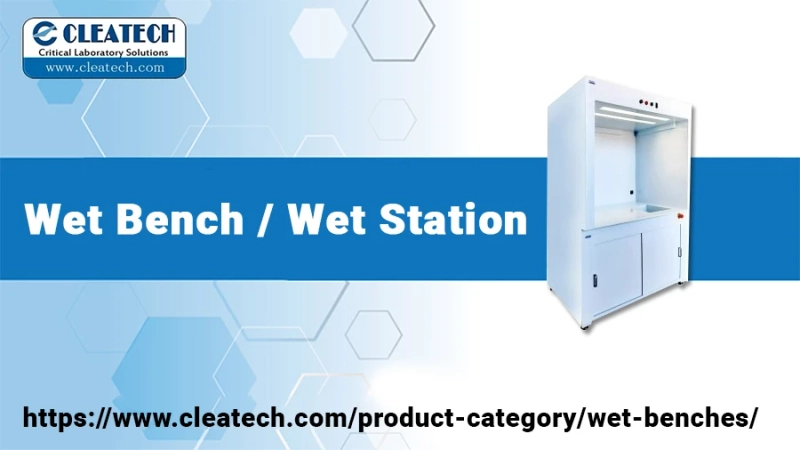 Dive into Excellence: The Ultimate Guide to Wet Bench Laboratories by Cleatech, LLC