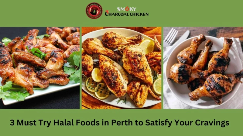 3 Must Try Halal Foods in Perth to Satisfy Your Cravings