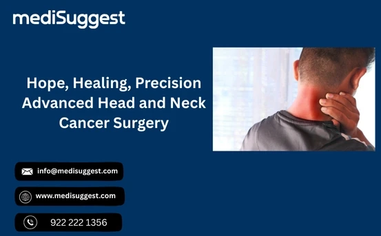 Advanced Head and Neck Cancer Treatments for Better Recovery and Quality of Life