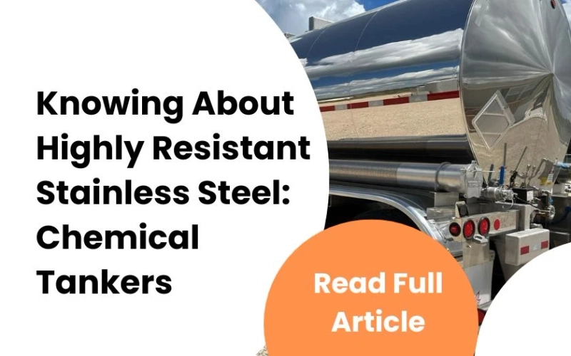 Knowing About Highly Resistant Stainless Steel: Chemical Tankers