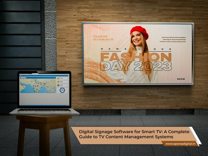 Digital Signage Software for Smart TV: A Complete Guide to TV Content Management Systems