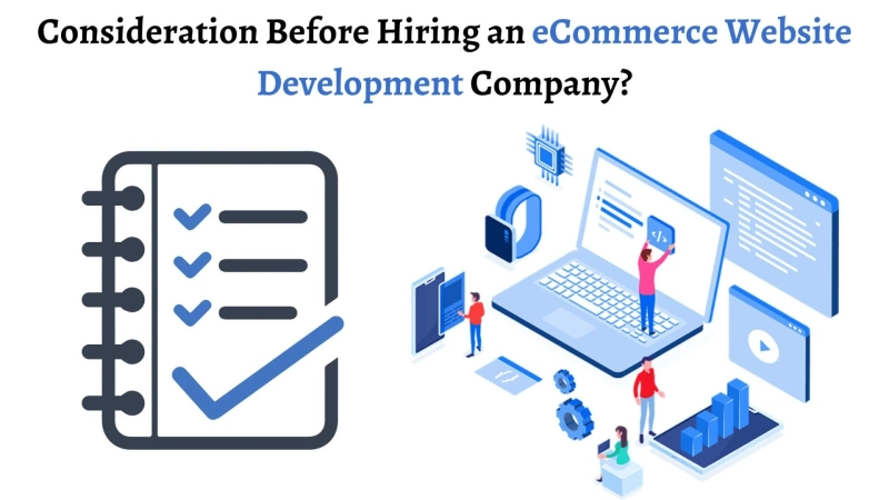 What Should You Consider Before Hiring an eCommerce Website Development Company?