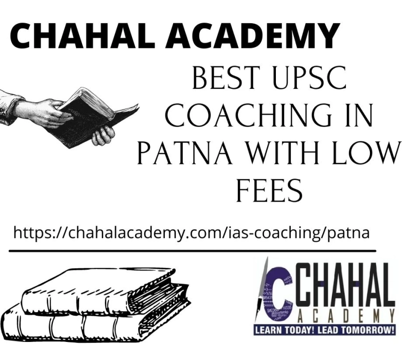 Best UPSC Coaching Patna With Low Fees - Chahal Academy