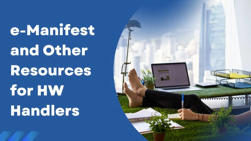 e-Manifest and Other Resources for HW Handlers