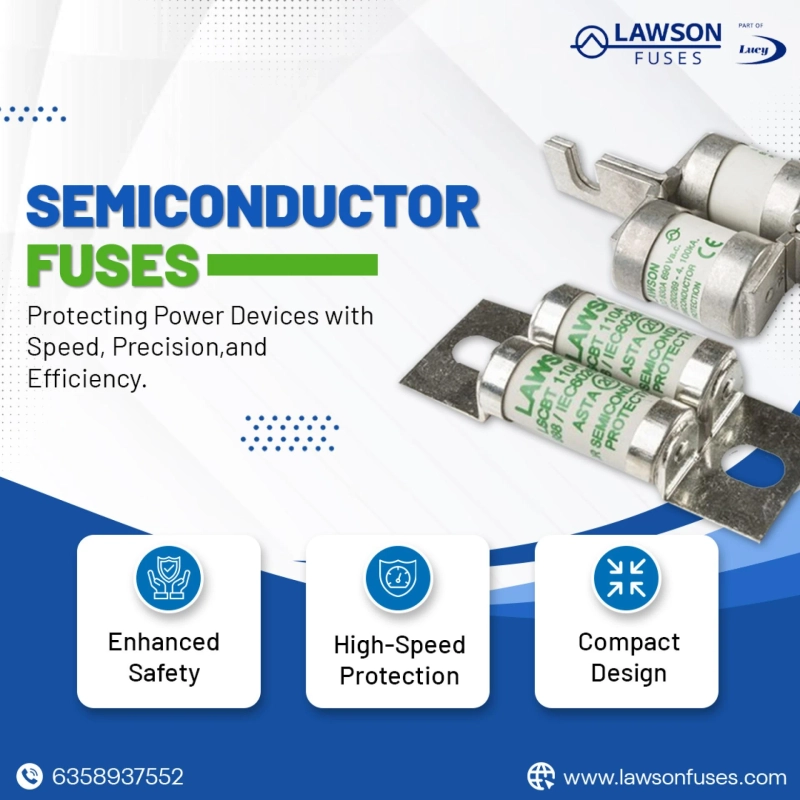 Importance of Semiconductor Fuses in Modern Power Electronics