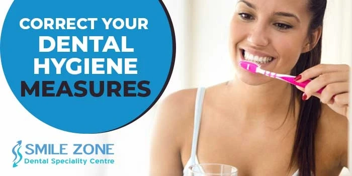 How to maintain dental hygiene? Are you following the right hygiene measures?