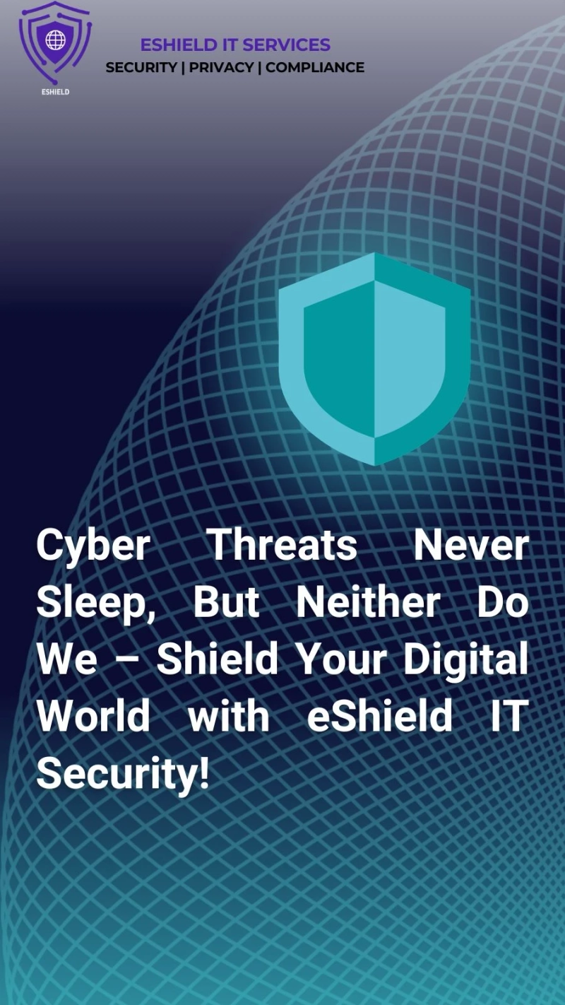 eShield IT Services – Shielding Your Digital World, One Byte at a Time!