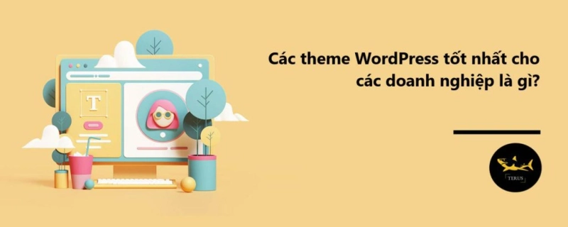 Các Theme WordPress Tốt Nhất Cho Năm 2024