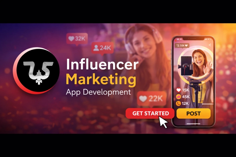 Influencer Marketing App Development: Building Scalable Platforms for the Creator Economy