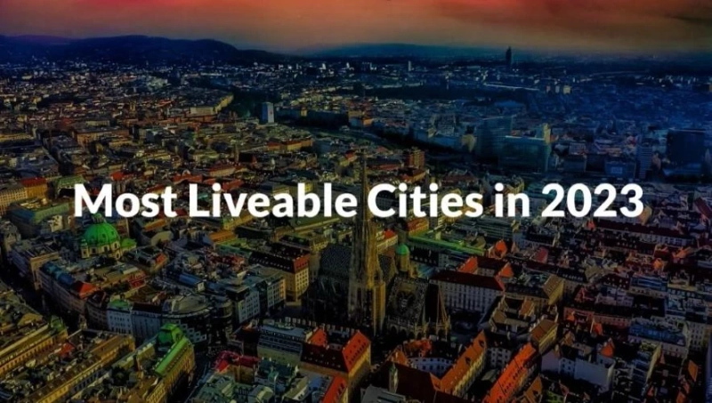 The Top 10 Most Liveable Cities in the World in 2023