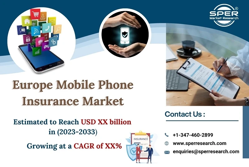 Europe Mobile Phone Insurance Market Growth 2023- Industry Share, Upcoming Trends, Demand, Revenue and Future Strategies 2033: SPER Market Research