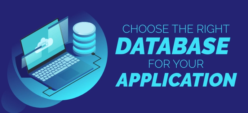 How to Choose the Right Database for Your Project