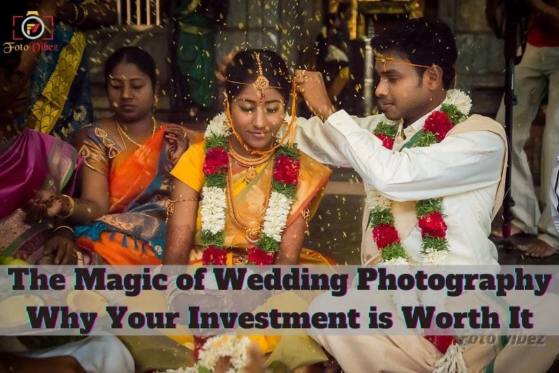 The Magic of Wedding Photography: Why Your Investment is Worth It