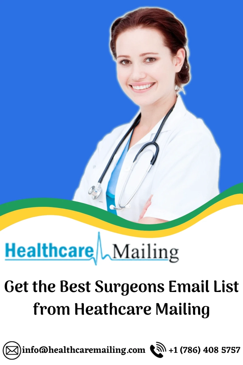 Are you searching for the Best Surgeons Email List in US?