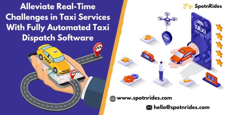 Reasons Behind the Selection of SpotnRides Automated Taxi Dispatch System