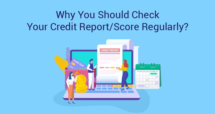 What Should I Regularly Check: My Credit Report or My Credit Score?