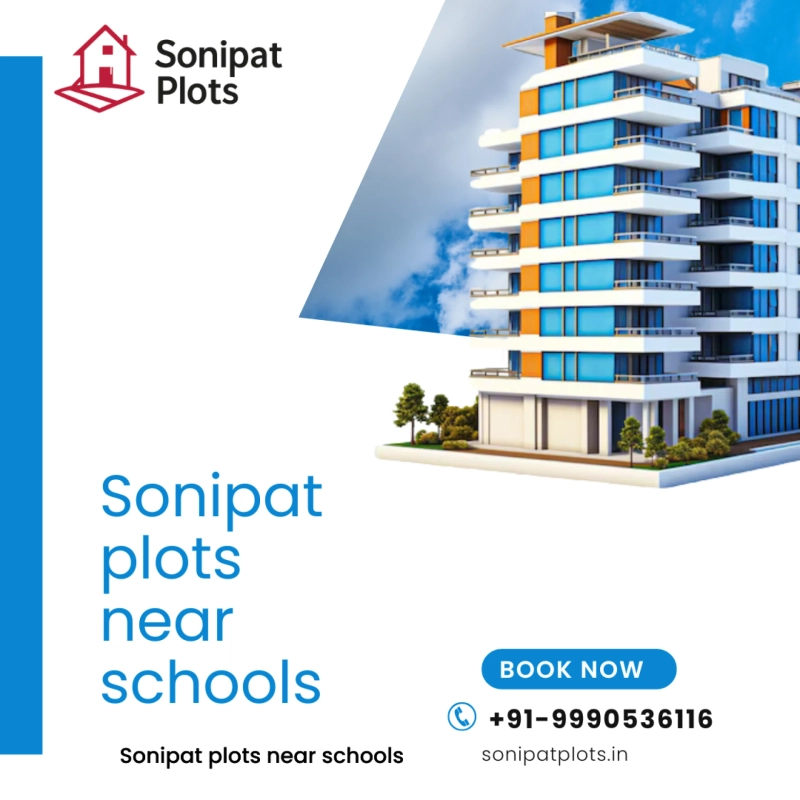 Buy Plots Near DPS & Other Schools in Sonipat