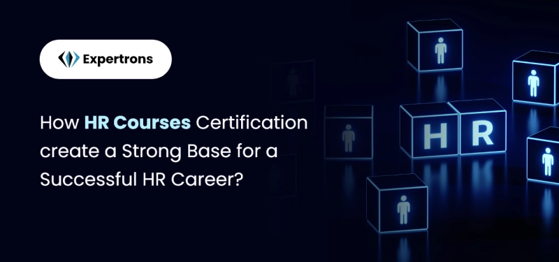 HR Courses Certification: Unlock Your Career Potential in 2023
