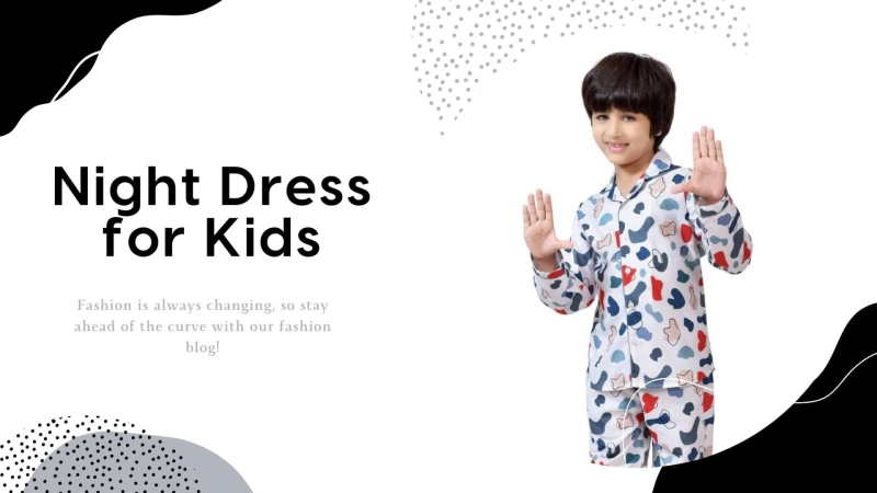 Soft & Snug: Finding the Best Night Dress for Kids