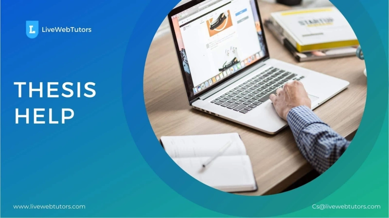 Best Thesis help Service UK at Affordable Cost : LiveWebTutors