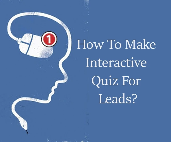 How To Make Interactive Quiz For Leads