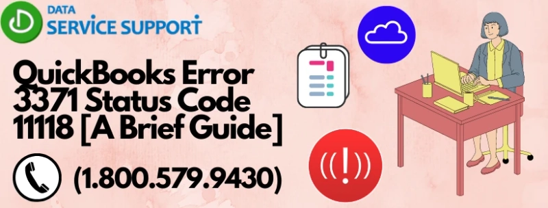 QuickBooks Error 3371 Status Code 11118 [A Brief Guide]