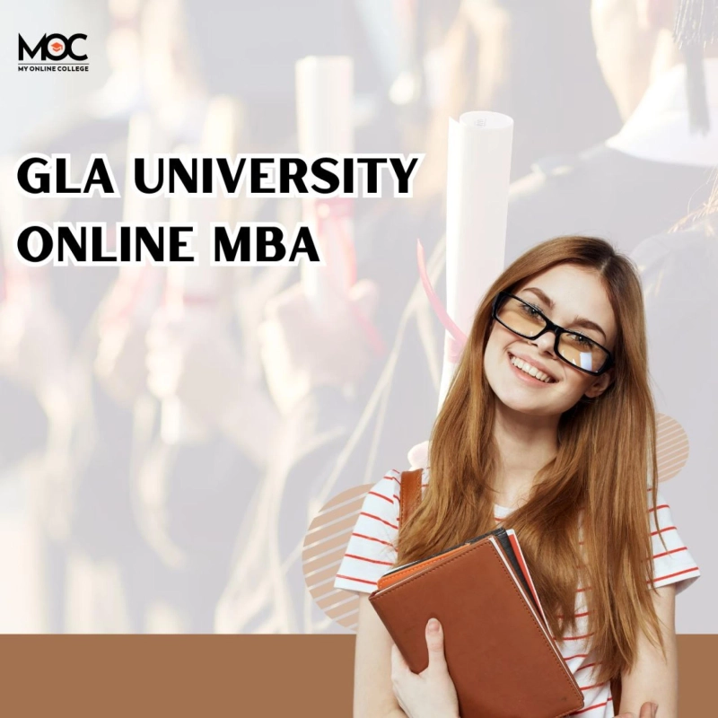 Start Your Career Online MBA Program at GLA University