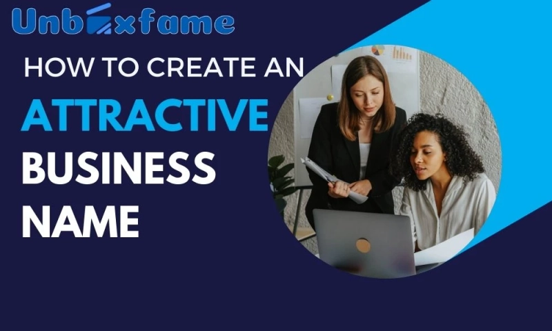 How to Create an Attractive Business Name?