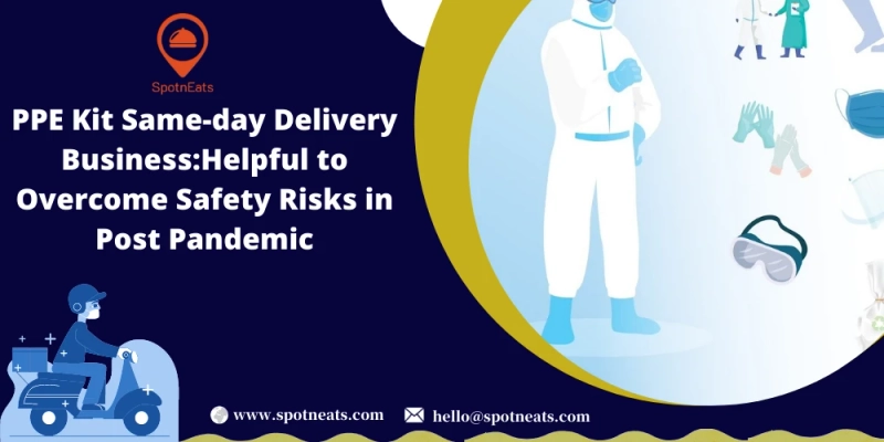 Build An On-Demand App For PPE Kit With SpotnEats