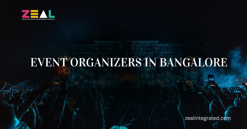 What Makes Zeal Integrated a Trusted Name in Corporate Event Management in Bangalore? 