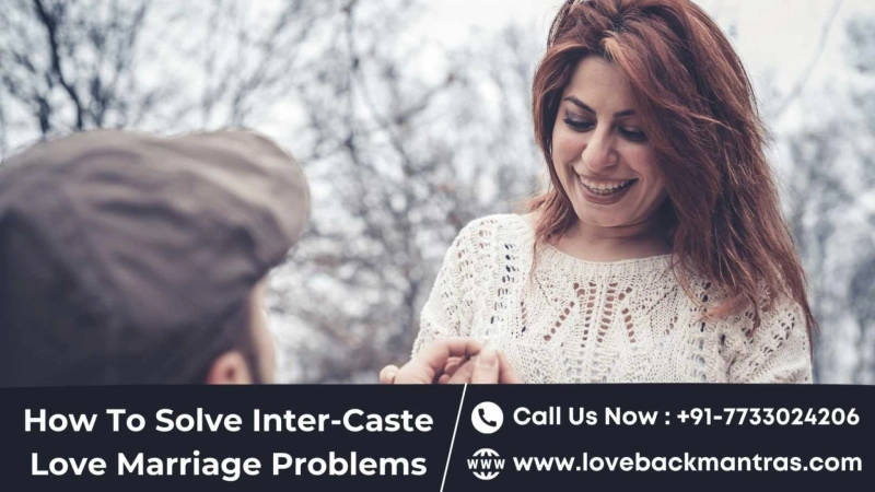 Best Intercaste Love Marriage Specialist