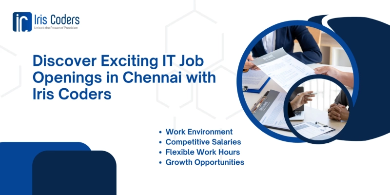 IT Job Openings in Chennai: Build Your Future with Iris Coders