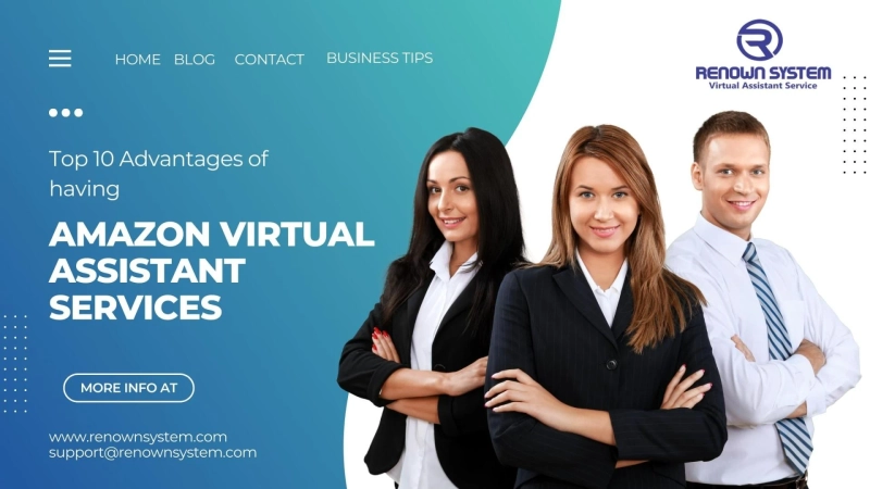 Top Ten Advantages of having Amazon virtual assistant services