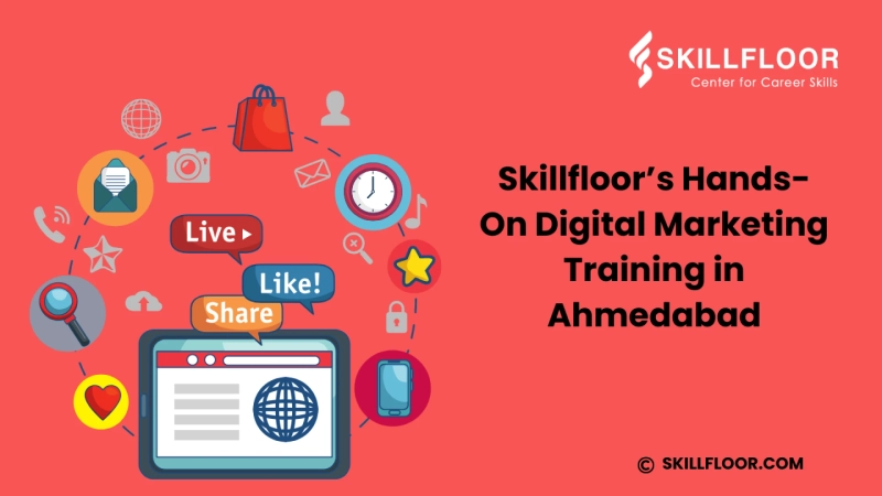 Master Digital Marketing with Skillfloor in Ahmedabad