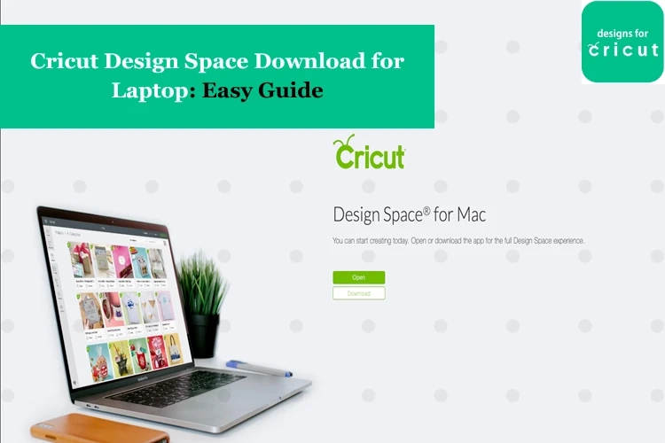 Cricut Design Space Download for Laptop: Easy Guide