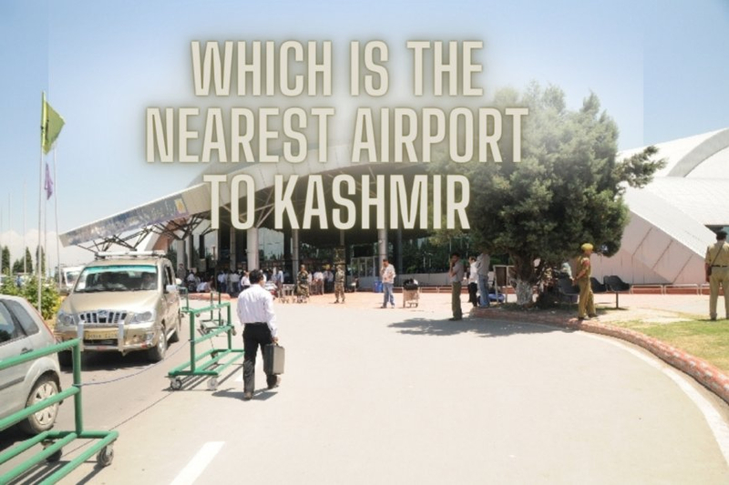 Which is the nearest airport to Kashmir?
