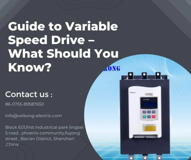 Guide to Variable Speed Drive – What Should You Know?