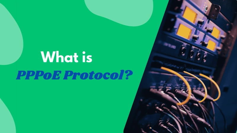 What is PPPoE and How Does It Work in Networking?