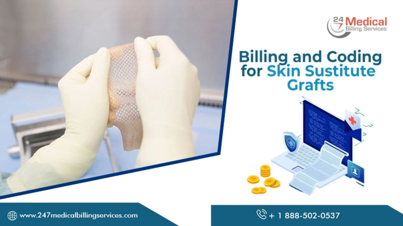 Billing And Coding For Skin Substitute Graft