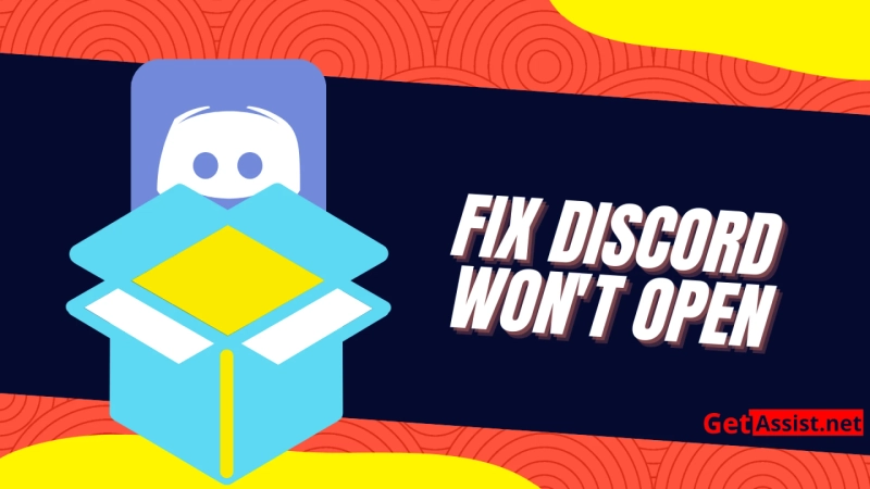 Why Won't Discord Open?| How To Fix It