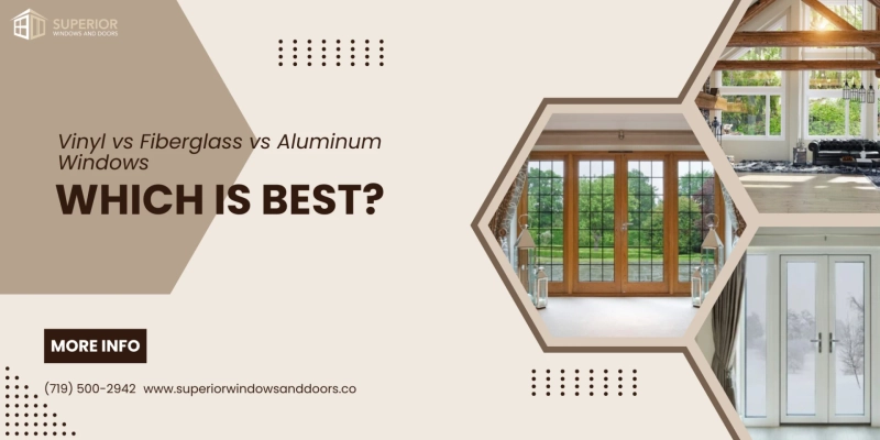 Vinyl vs Fiberglass vs Aluminum Windows: Which Is Best?